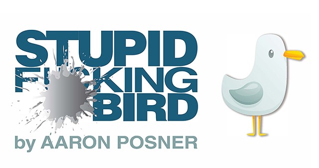 Stupid F***ing Bird by Aaron Posner
