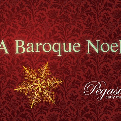 Pegasus Early Music: A Baroque Noel