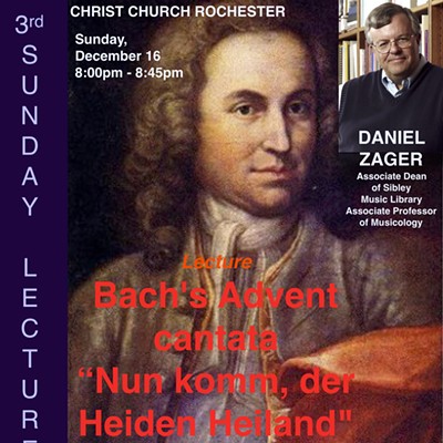 3rd Sunday Lectures: Bach's Advent Cantate "Nun komm, der Heiden Heiland"