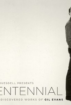 CD Review: Ryan Truesdell “Centennial: Newly Discovered Works of Gil Evans”