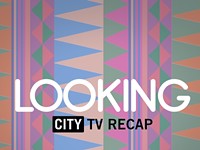 “Looking” Episode 2: Cautionary tales of the city