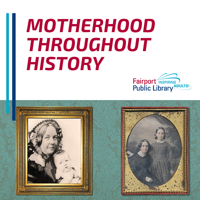 Motherhood Throughout History