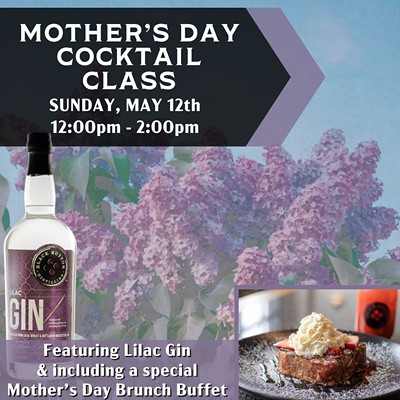 MOTHER’S DAY COCKTAIL CLASS & BRUNCH
