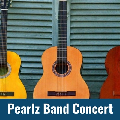 Pearlz Band Concert