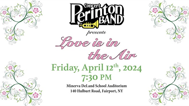 Perinton Concert Band- Love is in the Air 4/12/24 7:30PM