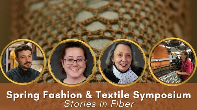 Spring Fashion & Textile Symposium: Stories In Fiber