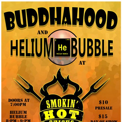 Thu, Aug 24th Buddhahood wsg Helium Bubble at Smokin Hot Chicks BBQ