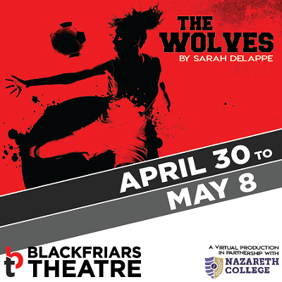 The Wolves at Blackfriars Theatre