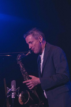 Saxophonist Dave O'Higgins. - PHOTO BY KEVIN FULLER